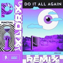 Punctual - Do It All Again (ALDRIX Remix)