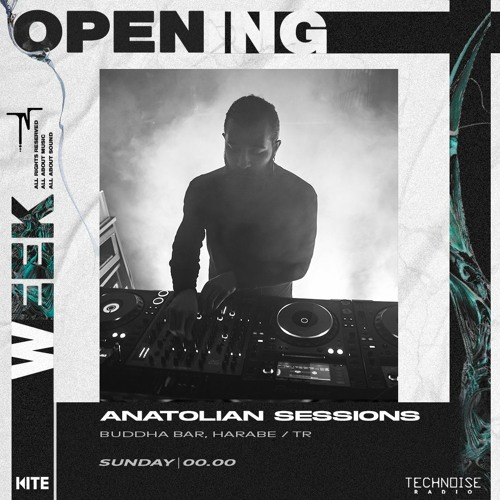 Season 4 Opening Week Festival - ANATOLIAN SESSIONS