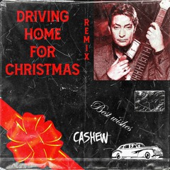 CASHEW x Chris Rea - Driving Home For Christmas (Remix)