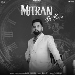 Mitran De Bare | Harf Cheema