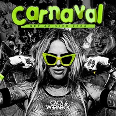 Cacá Werneck - SET Carnaval 2024 (Ao Vivo)
