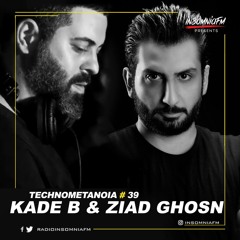 Kade B - Technometanoia - Episode 39 - With Ziad Ghosn Live On Insomnia FM