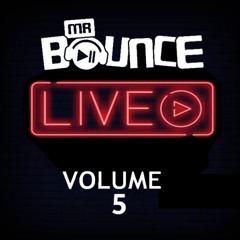 MR BOUNCE LIVE VOLUME 5
