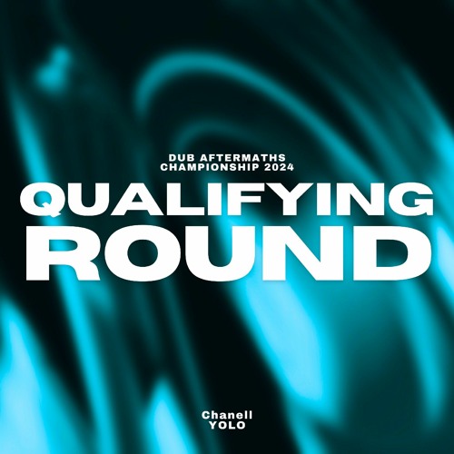 Chanell - YOLO (Qualifying Round)