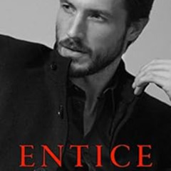 GET PDF ✓ Entice: A Standalone Billionaire Romance by Ava Harrison EBOOK EPUB KINDLE