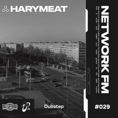 NETWORK wrld - HARYMEAT - FM 029 | Deep Dubstep