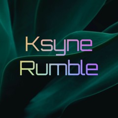 TH460 Ksyne - Rumble