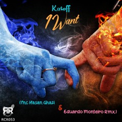 Katoff - I Want (Hasan Ghazi Remix)