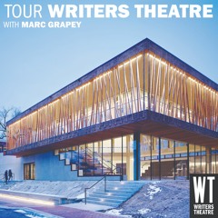 Tour Writers Theatre with Actor Marc Grapey