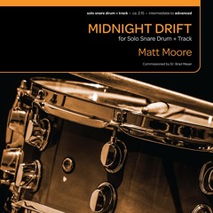 3. Epic (from "Midnight Drift” for Snare Drum + Track) - Matt Moore