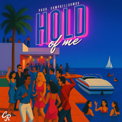 HOLD OF ME