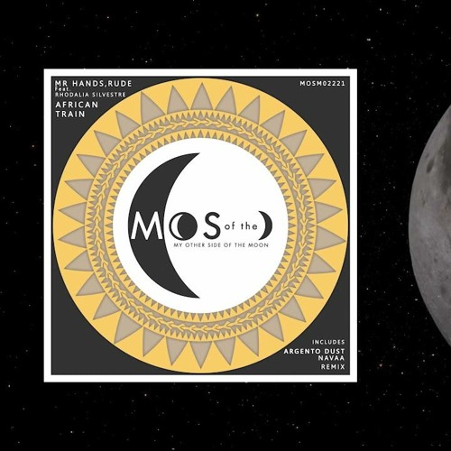 Mr Hands & Rude Feat Rhodalia Silvestre African Train Argento Dust