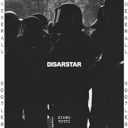Disarstar - Siamo Tutti (Ueberall Bootleg)