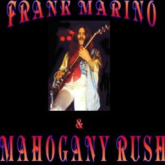 70s FRANK MARINO & MAHOGANY RUSH - In 40 Minutes