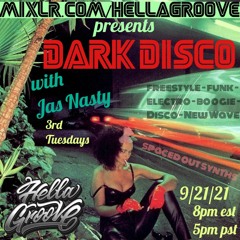 Dark Disco with Jas Nasty episode 1 on HellaGroove Radio