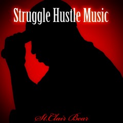 Struggle Hustle Music