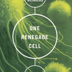 Read ebook [PDF] One Renegade Cell: How Cancer Begins (Science Masters Series)
