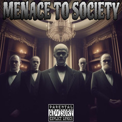 MENACE TO SOCIETY (feat. T-score & theClassic)