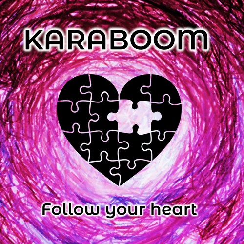 KARABOOM - LISTEN TO YOUR MELODY