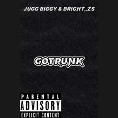 GOTRUNK ft JUGG BIGGY