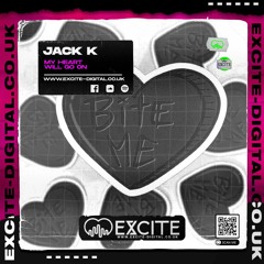 Jack.k (Heart Will Go On) Out this Friday with Excite