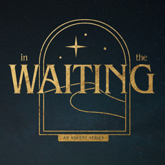 Pastor Ben 11-30-25 In the Waiting Week 1