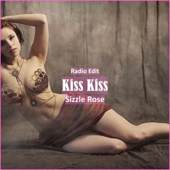 Sizzle Rose - KiSs KiSs [ Deep House Music]