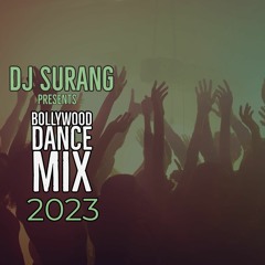DJ Surang - Bollywood Dance Mix 2023