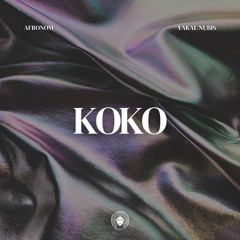 AFRONOM, Yakal Nubis - Koko [Afro House]