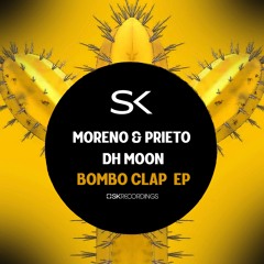Moreno & Prieto, DH Moon - Bombo Clap (Original Mix) Played By JOSEPH CAPRIATI