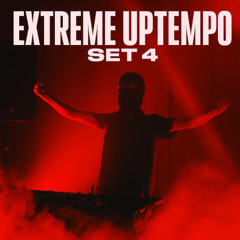 EXTREME UPTEMPO SET #4