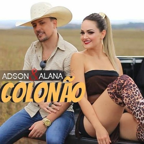 ADSON & ALANA - COLONÃO (Clipe Oficial)