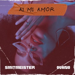 Smitmeister X Ovano - Ai Mi Amor #3 HypeEdit Latin Charts