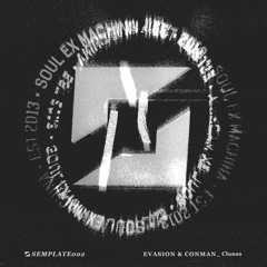 SEMPLATE002 - Evasion & Conman - Clones //COMING OUT 05/09/25//
