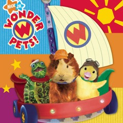 The Wonder Pets!