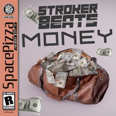 StrokerBeats - Money [Out Now]