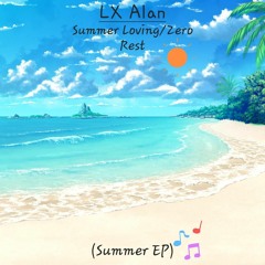 Summer Loving / Zero Rest | Tropical House