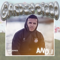 Garden Disco Mix Series 006: AND.I