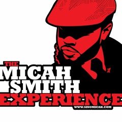 The Micah Smith Experience (Inspiration)
