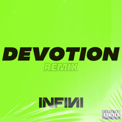 INFINI - Devotion Jersey Club Remix 130 to 140 BPM
