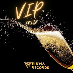 Epiik - VIP (Original Mix)