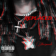 REPLACED