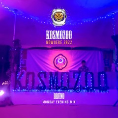 Bruno @ Kosmozoo // Nowhere 2022 - Monday Opening Mix