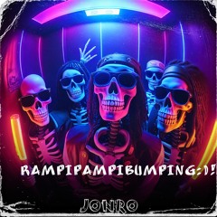 ¡ RAMPIPAMPIBUMPING :) ! - JONRO