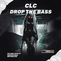 CLC - Drop The Bass (ROTURA XXL Remix) (23/06/2025)