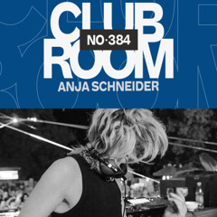 Club Room 384 with Anja Schneider