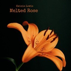 Melted Rose