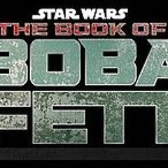 Dr. Kavarga Podcast, Episode 2785: The Book of Boba Fett, Episode 2 Review