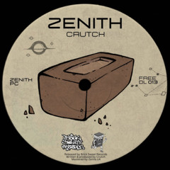 Crutch - Zenith [FREE DL]