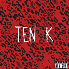 TEN K